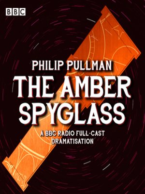 cover image of His Dark Materials Part 3--The Amber Spyglass